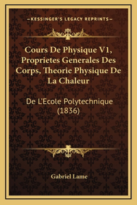 Cours De Physique V1, Proprietes Generales Des Corps, Theorie Physique De La Chaleur