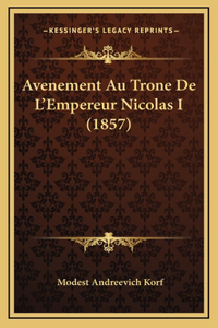 Avenement Au Trone De L'Empereur Nicolas I (1857)