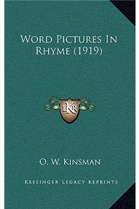 Word Pictures In Rhyme (1919)