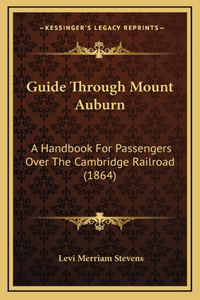 Guide Through Mount Auburn