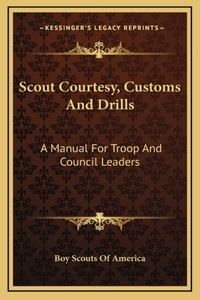Scout Courtesy, Customs And Drills