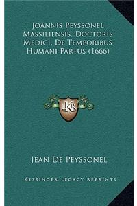Joannis Peyssonel Massiliensis, Doctoris Medici, De Temporibus Humani Partus (1666)