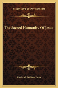 Sacred Humanity Of Jesus