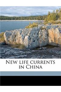 New Life Currents in China