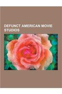 Defunct American Movie Studios