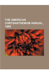 The American Chrysanthemum Annual, 1895