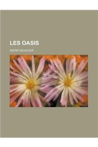 Les Oasis