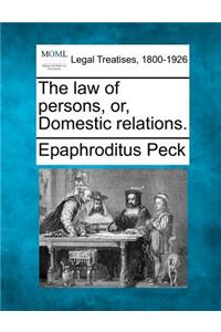 law of persons, or, Domestic relations.