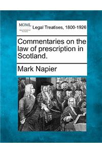 Commentaries on the law of prescription in Scotland.