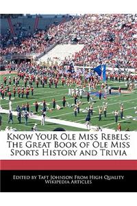 Know Your OLE Miss Rebels