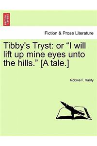 Tibby's Tryst