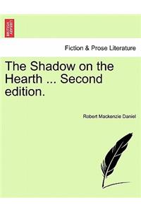 The Shadow on the Hearth ... Second Edition.