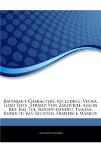 Articles on Ravenloft Characters, Including: Vecna, Lord Soth, Strahd Von Zarovich, Azalin Rex, Kas the Bloody-Handed, Inajira, Rudolph Van Richten, F