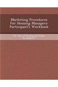 Marketing Procedures for Housing Managers
