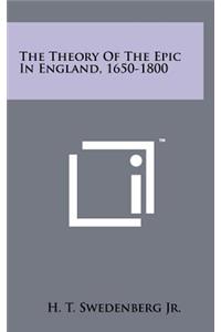Theory of the Epic in England, 1650-1800