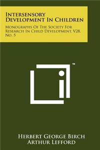 Intersensory Development In Children