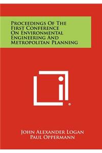 Proceedings of the First Conference on Environmental Engineering and Metropolitan Planning