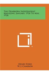Dearborn Independent Magazine, January, 1926 to May, 1926