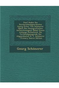 Funf Reden Des Reichsrathsabgeordneten Georg Ritter Von Schonerer (Nach Den Stenografischen Aufzeichnungen)