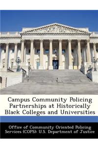 Campus Community Policing Partnerships at Historically Black Colleges and Universities
