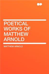 Poetical Works of Matthew Arnold