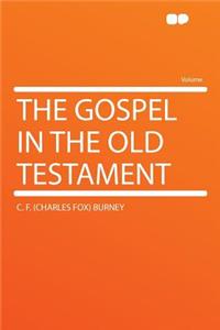 The Gospel in the Old Testament