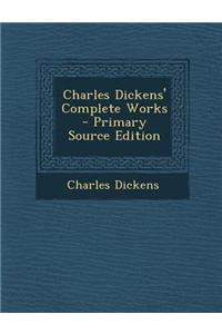 Charles Dickens' Complete Works
