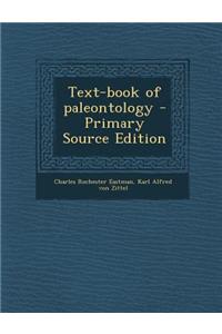 Text-Book of Paleontology