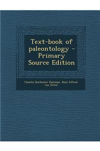 Text-Book of Paleontology