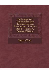 Beitraege Zur Geschichte Der Franzoezischen Revulution, Zweiter Band