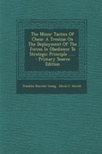 The Minor Tactics of Chess