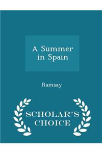 A Summer in Spain - Scholar's Choice Edition