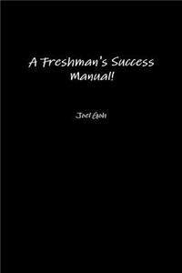Freshman's Success Manual!