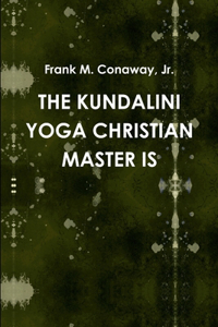 Kundalini Yoga Christian Master Is