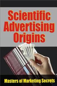 Scientific Advertising Origins