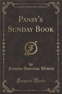 Pansy's Sunday Book (Classic Reprint)