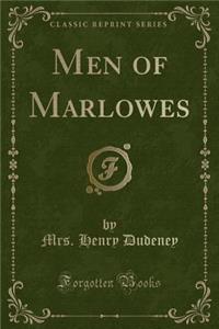 Men of Marlowes (Classic Reprint)