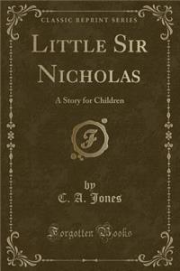 Little Sir Nicholas