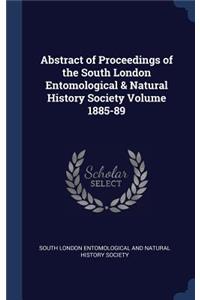 Abstract of Proceedings of the South London Entomological & Natural History Society Volume 1885-89