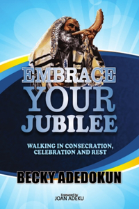 Embrace Your Jubilee
