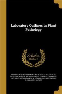 Laboratory Outlines in Plant Pathology