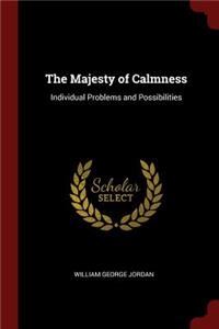 The Majesty of Calmness