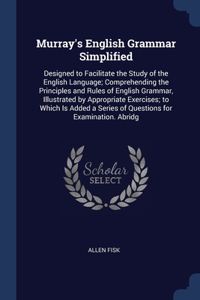 Murray's English Grammar Simplified
