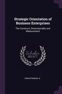 Strategic Orientation of Business Enterprises