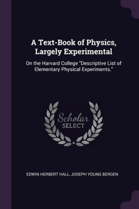 Text-Book of Physics, Largely Experimental