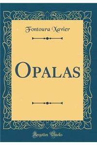 Opalas (Classic Reprint)