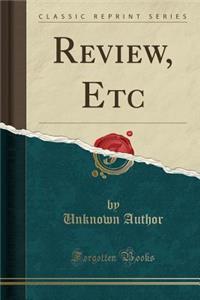 Review, Etc (Classic Reprint)
