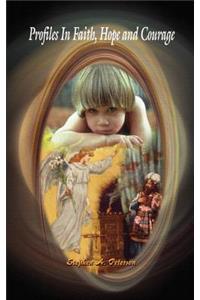 Profiles In Faith, Hope and Courage
