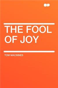 The Fool of Joy