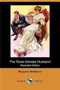 Rose-Garden Husband (Illustrated Edition) (Dodo Press)